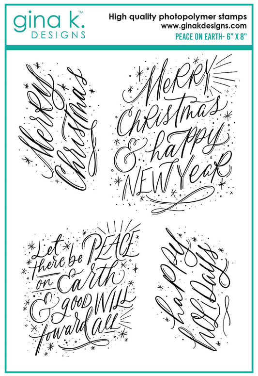 Gina K. Designs - Stamps - Peace on Earth. Peace on Earth is a stamp set by Emily Loggans. This set is made of premium clear photopolymer and measures 6" X 8".   Made in the USA. Available at Embellish Away located in Bowmanville Ontario Canada.