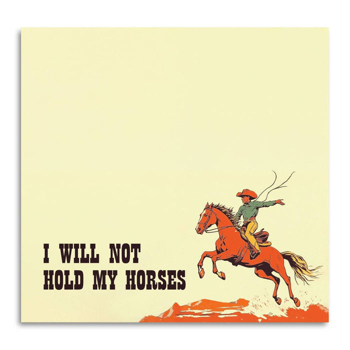 Sticky note pad from Bad Betty Greeting Co. featuring humorous "I Will Not Hold My Horses" design on colorful notepad pages.