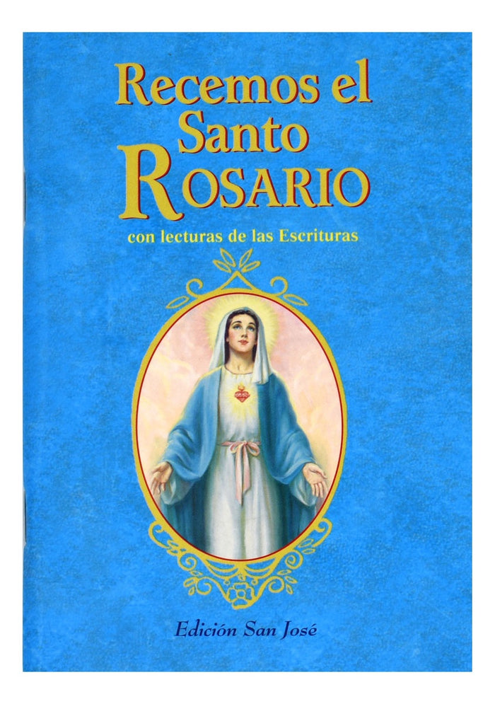 Recemos el Santo Rosario (Pray the Rosary)