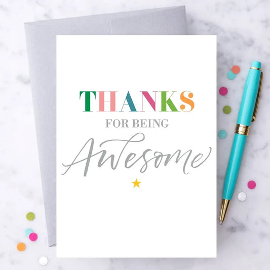 Thanks For Being Awesome Card